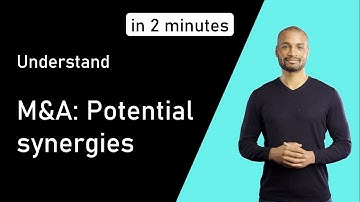 M&A: Potential synergies | Understand FINANCE in 2 minutes