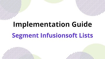 How to Segment Your Infusionsoft List