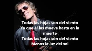 Vignette de la vidéo "Todas las hojas son del viento - Luis Alberto Spinetta (Letra)"