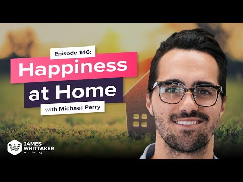 Happiness at Home with Michael Perry 