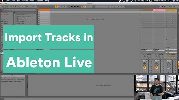 How to Import Tracks into Ableton Live