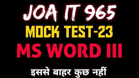 Joa 965 Preparation Mock test 24 MS WORD #joait #joa965 #msword    #joawarriors