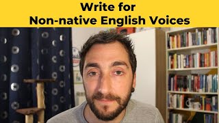 Non-native English Writers Wanted
