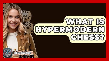 What Is Hypermodern Chess? - The Board Game Xpert