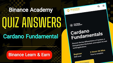 Binance Academy Quiz Answers | Cardano Fundamental Course Answers