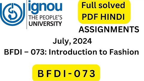 BFDI-073 SOLVED ASSIGNMENT JULY 2024 HINDI