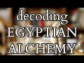 Egyptian Alchemy : Decoding the Greek - Egyptian Alchemy - The Formula of the Crab / Scorpion
