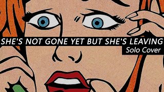 She&#39;s Not Gone Yet But She&#39;s Leaving Guitar Solo - The Fratellis