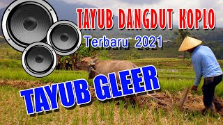 TAYUB GLEER DANGDUT KOPLO TERBARU 2021