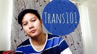 Trans 101