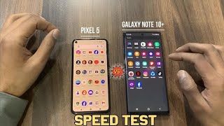 Google Pixel 5 vs Galaxy Note 10+ Speed Test Comparison