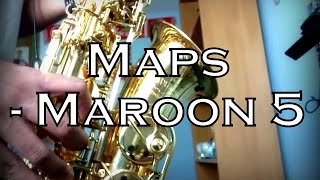 Maps Maroon 5 Alto Sax Cover wNotes
