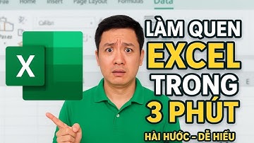 Học Excel Cơ Bản Bài 1 – Làm Quen Giao Diện Excel Trong 3 Phút
