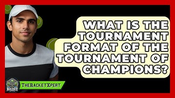 What Is The Tournament Format Of The Tournament Of Champions? - The Racket Xpert