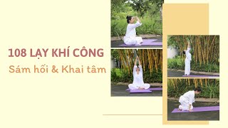 108 LẠY KHÍ CÔNG Sám hối & Khai tâm