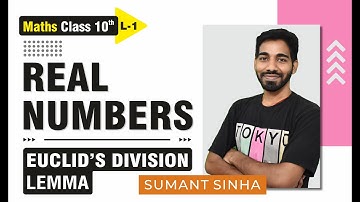 Real Numbers L-1 | Euclid