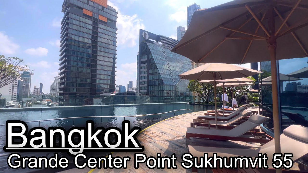 Grande Centre Point Sukhumvit 55 Luxury Hotel To Stay Bangkok grande-centre-point-sukhumvit-55-luxury-hotel-to-stay-bangkok