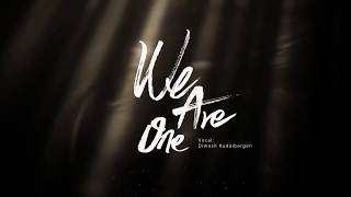 We Are One - Dimash Kudaibergen