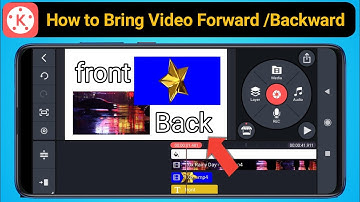 How to Bring Video Layer Forward & Backward in Kinemaster App