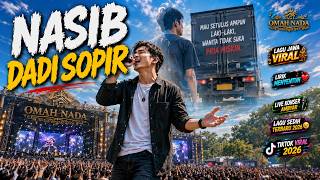 NASIB DADI SOPIR – OMAH NADA | Lagu Jawa Sedih Terbaru 2026 | Lirik menyentuh | Viral Tiktok 2026