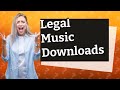 How can I legally download music to my computer?