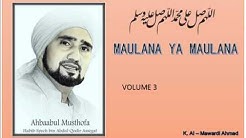 Habib Syech : Maulana Ya Maulana - vol3  - Durasi: 5:44. 