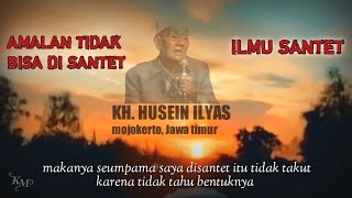 KH HUSEIN ILYAS MENANGKAL ILMU SANTET