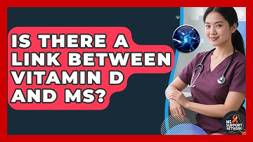 Is There A Link Between Vitamin D And MS? - MS Support Network