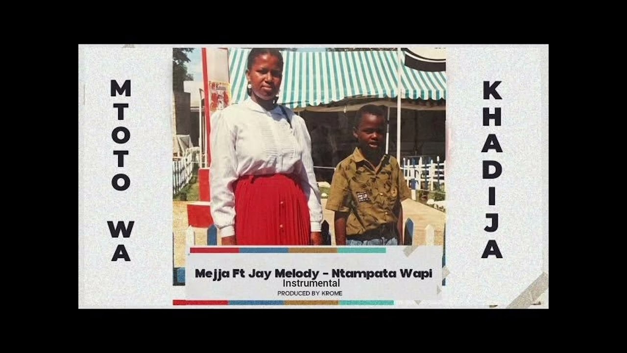 Mejja ft Jay melody-Ntampata Wapi(Instrumental beat)