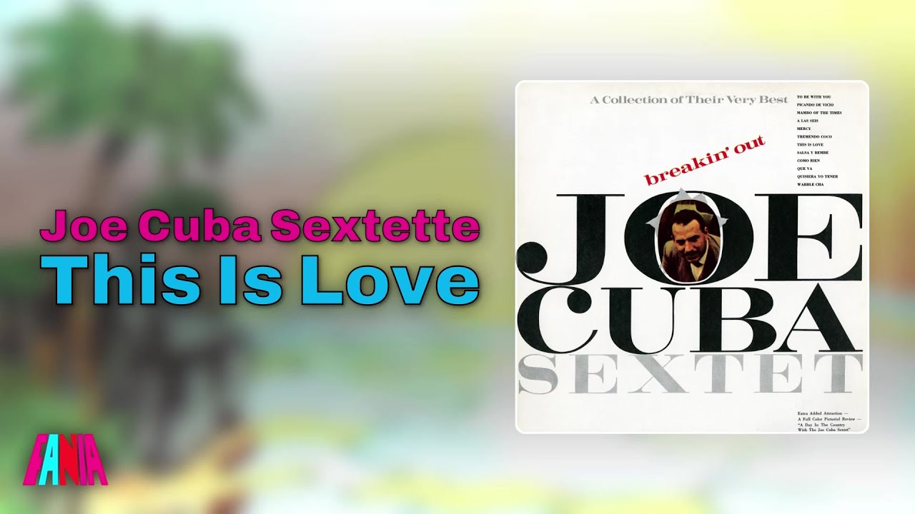 Joe Cuba Sextette - This Is Love (Audio Oficial) - YouTube