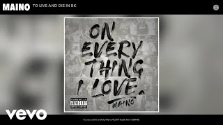 Maino - To Live And Die In Bk (Audio)