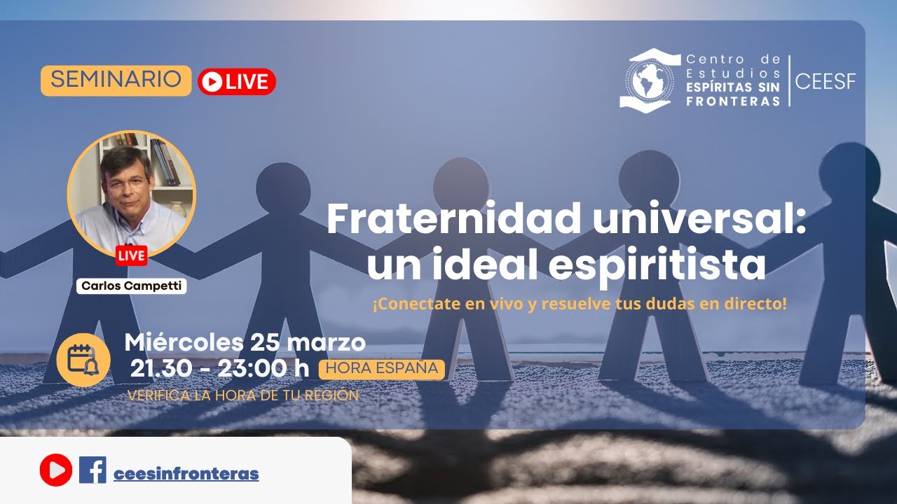 Seminario: Fraternidad universal: un ideal espiritista