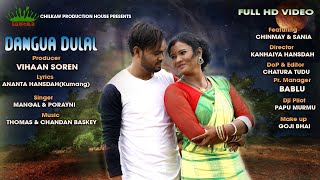 Album:dangua mone producer:vihaan soren song:thenta thenta nahel....
cast:chinmay & sania lyrics:ananta hansdah(kumang) singer:mangal
hansdah porayni soren...