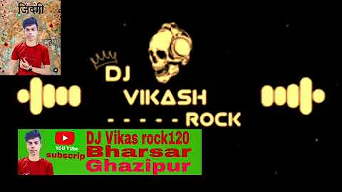 #DJ Vikas rock#💯Godi me lekegankhodi A jija gee#💯Pawan Singh ka Bhojpuri gana New song #❤DJ remix ✅💢