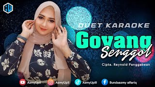 GOYANG SENGGOL - KARAOKE DUET UNTUK COWOK BERSAMA AZMYUPIL