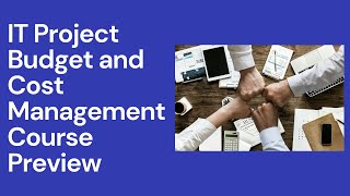 IT Project Budget and Cost Management Online Course