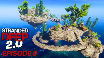 Stranded Deep 2.0!!! | Episode 8 (Only UP Meets Stranded Deep)