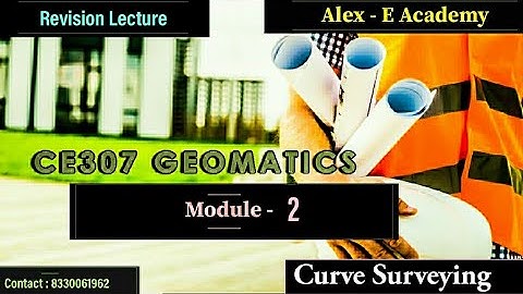 Geomatics | Module 2 | Curve Surveying | Revision Based on Previous Year University Questions |