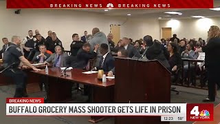 Family of Buffalo Racist Massacre Victim Lunges at Shooter as He Gets Life in Prison | News 4 Now
