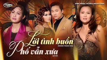 Lời Tình Buồn & Phố Vẫn Xưa | Ý Lan, Lưu Bích, Đình Bảo, Lam Anh | PBN Nhạc Tuyển Selection