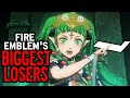 Fire Emblem's BIGGEST LOSERS (Blazing Sword- Three Houses)