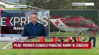 Premier Słowacji poważnie ranny w zamachu. Trwa walka o życie premiera | Republika Na Żywo