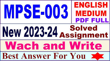 MPSE 003 solved assignment 2023-24 in english / mpse 003 solved assignment 2024 / ignou mpse 003