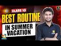Don't Waste Your Summer Vacations! 🏖️ | Best Study Plan &amp; Routine | Sandeep Sir