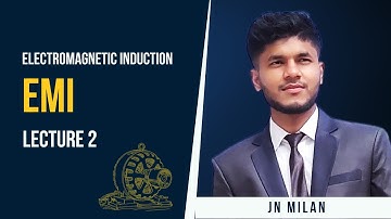 Electromagnetic Induction | Lecture 2