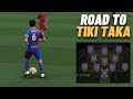 Road To Tiki Taka FIFA 22 ULTIMATE TEAM
