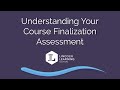 Course Finalization Assessment Guidelines