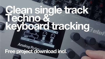 Clean Techno Dub Kybd tracking : Free project incl. Analog Rytm Mk2