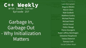 C++ Weekly - Ep 257 - Garbage In, Garbage Out - Why Initialization Matters