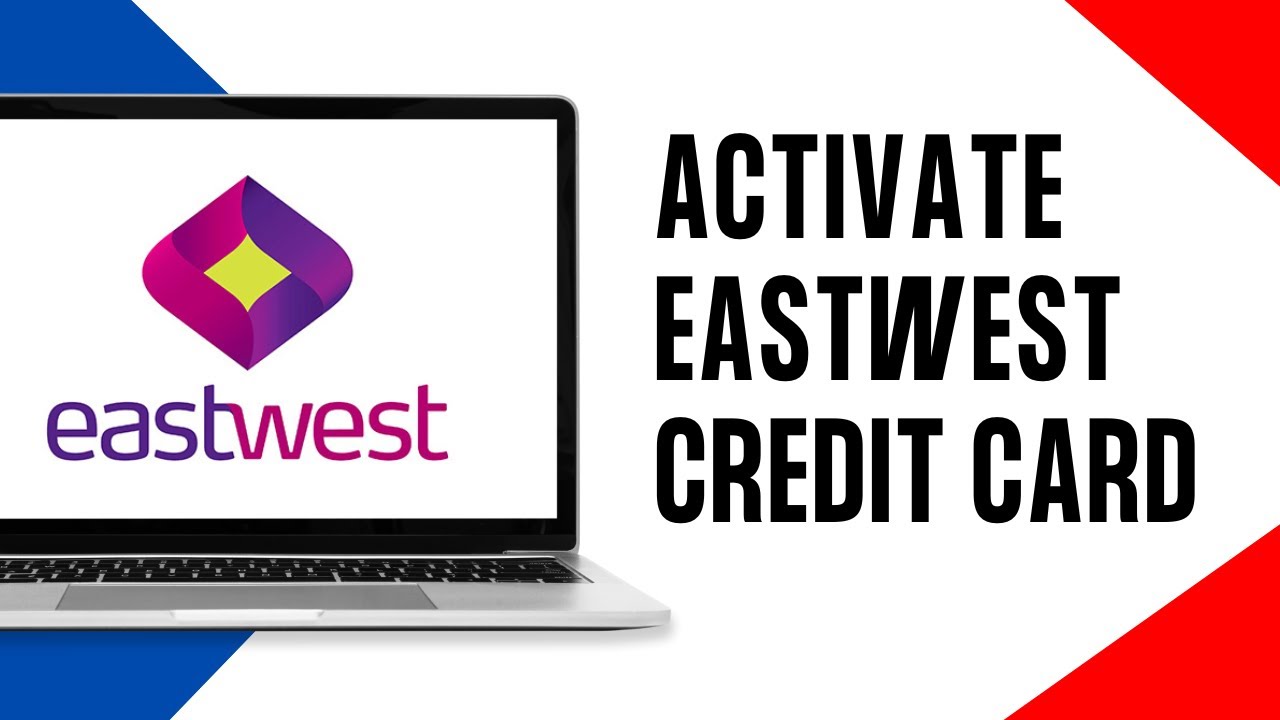 How To Activate Eastwest Credit Card Online 2024 Full Guide YouTube how-to-activate-eastwest-credit-card-online-2024-full-guide-youtube